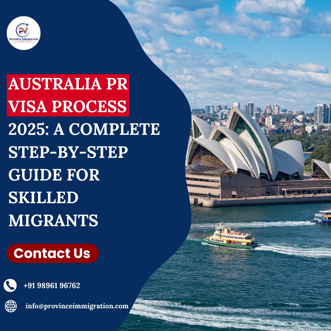 Understand the Australia PR Visa Process 2025 in a clear and structured ...