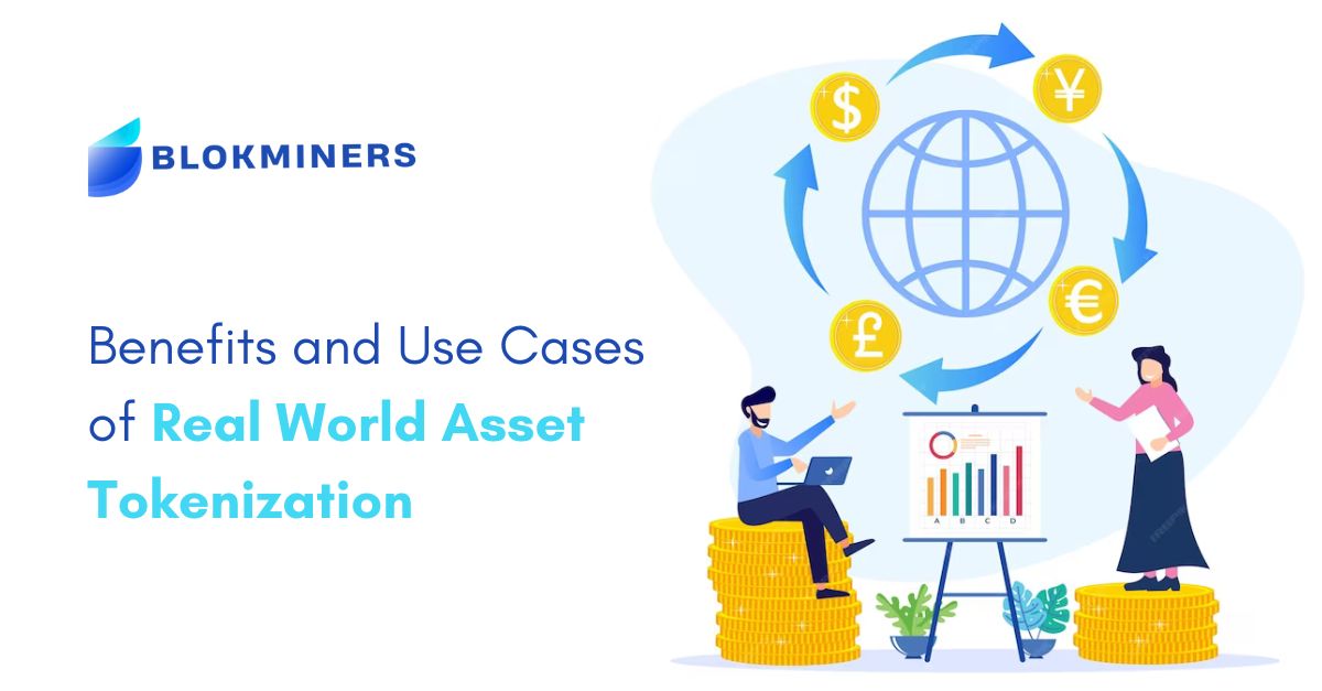 Discover the power of Real World Asset Tokenization with Blokminers.io ...
