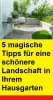 5 magische Tipps für eine schönere Landschaft in Ihrem Hausgarten