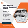 Why Human Resource Document Management Software Beats All DMS?