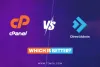DirectAdmin vs cPanel | Which One to Choose, and Why?