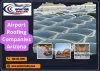 Airport Roofing Companies Arizona