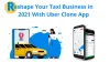Reshape Your Taxi Business in 2021 With Uber Clone App - Bing Articles