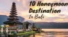 Bali Honeymoon - 10 Best Places - Ludo Holidays