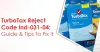 TurboTax Reject Code Ind-031-04 | Guide &amp; Tips To Fix It