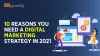 10 Reasons You Need A Digital Marketing Strategy In 2021 - 88Gravity