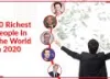 10 Richest People In The World In 2020 | UpTalkies