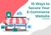 10 Ways to Secure your E-Commerce Website | Host IT Smart Blog