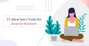 11 Must have Remote Working Tools that boosts productivity