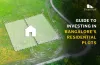 Guide to Investing in Bangalore's Residential Plots