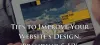 Expert Tips to Improve Your Website’s Design, Branding & UX