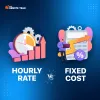 hourly rate vs fixed cost