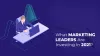 What Marketing Leaders Are Investing In 2021?