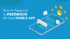 How To Respond To Feedback On Your Mobile App