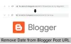  How to Remove Date from Blogger blog Post URL with Pictures 