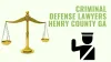 What Mistakes To Avoid While Hiring A Criminal Defense Lawyer In Henry County GA?