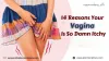      14 Reasons Your Vagina Is So Damn Itchy | Abortion Pills Rx	