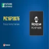 PIC16F18076 Device Family of MCUs Overview - Microchip