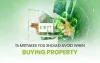 15 Mistakes You Should Avoid When Buying Property