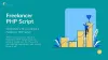 What there’s To Love about a Freelancer PHP Script?