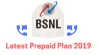 BSNL Latest Prepaid Recharge Plans 2019 - Offering Unlimited Calls and More