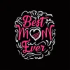 Best Mom Ever Vector Art Design | Cre8iveSkill