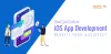 Benefits of Custom iOS App Development for Business