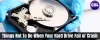        Things Not To Do When Your Hard Drive Fail or Crash! - CBL Data Recovery | Launchora    
