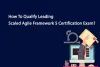 How to qualify in Leading SAFe Certification Exam? - LearNow