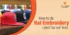 Complete Guide For Hat Embroidery - Tips and Tricks