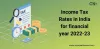          Income Tax Rates in India for FY 2022-23       