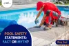 Pool Safety Statements: Fact or Myth