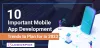 10 Important Mobile App Development Trends to Plan for in 2023