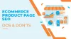 Ecommerce Product Page SEO: Dos And Don’ts
