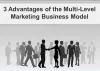 Three Amazing Benefits Of Multi-Level Marketing Business