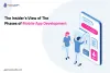 The Insider’s View of The Phases of Mobile App Development