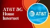 AT&amp;T 5G Home Internet: Plans, pricing, and availability
