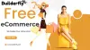 Are the website builders provided at top ecommerce platforms absolutely free? - 