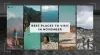 Best Places To Visit In November - 2023 - Ludo Holidays
