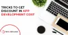   Tricks to get discount app on app development costs