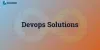 DevOps Solutions & Services