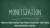 How to Monetize YouTube Channel: YouTube Monetization Guide Article - ArticleTed -  News and Articles