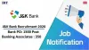 JK Bank Recruitment 2020 for PO and Banking Associate Posts - Apply Now