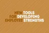 New Methods for Building Workforce Strengths
