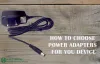 How to Choose Power Adapters For You Device | HGD India Pvt. Ltd.