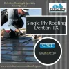 Single Ply Roofing Denton TX