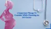 4 Important Things To Consider While Choosing An IVF Center | SaiShree IVF &amp; Test Tube BaBy Centre