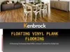 Floating Vinyl Plank Flooring: A Special Way to Decorate Your Floor