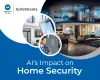 Does AI (Artificial Intelligence) Influence Home Security Systems In Gilbert and Beyond?