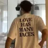 love has many faces t shirt